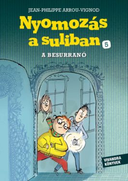 A Besurranó - Nyomozás a suliban 5.