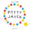 Hervé Tullet - Pötty játék