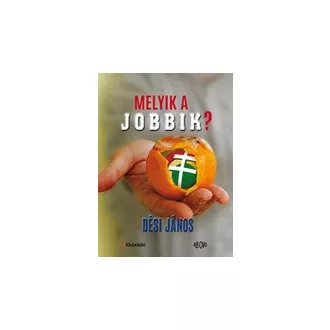 Melyik a jobbik?