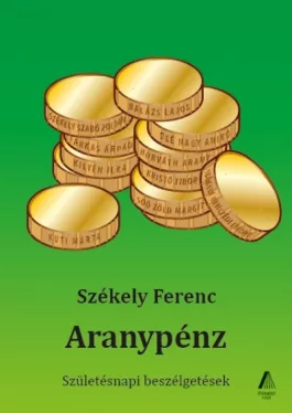 Aranypénz - Születésnapi beszélgetések