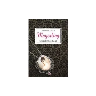 Mayerling - Szerelem és halál