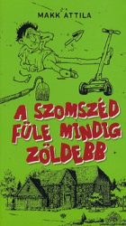 A szomszéd füle mindig zöldebb