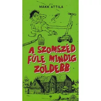 A szomszéd füle mindig zöldebb