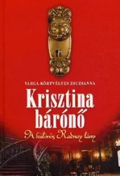 Krisztina bárónő - A különös Radnay lány