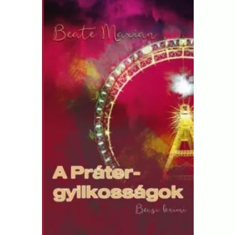 A Práter-gyilkosságok - Bécsi Krimi