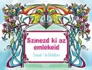 Színezd ki az emlékeid!