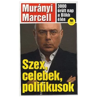 Szex, celebek, politikusok