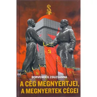 A cég megnyertjei, a megnyertek cégei