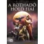 A Rothadó Hold fiai