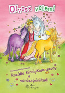 Rozália királykisasszony a varázspóniknál