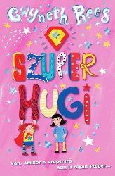 Szuper hugi - Van, amikor a szupererő nem is olyan szuper