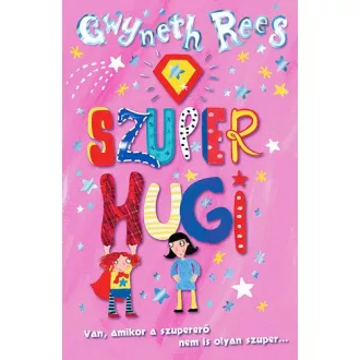 Szuper hugi - Van, amikor a szupererő nem is olyan szuper