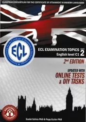   ECL Examination Topics English Level C1 Book 2 - 2nd Edition - Updated with online tests and DIY tasks