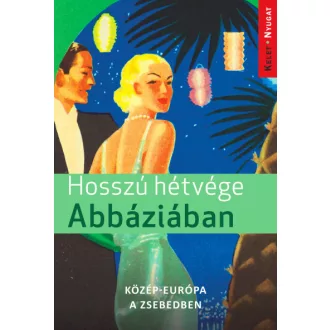 Hosszú hétvége Abbáziában - Közép-Európa a zsebedben