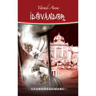 Idővándor - Szabadságharc
