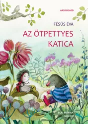 Fésűs Éva - Az ötpettyes katica