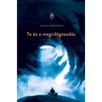 Te és a megvilágosodás