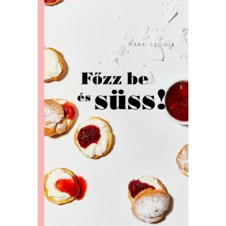 Főzz be és süss!