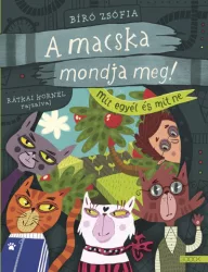 A macska mondja meg! - Mit egyél és mit ne