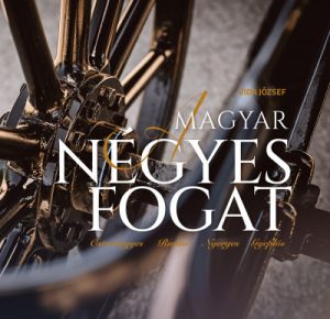 A magyar négyes fogat - Ostorhegyes, Rudas, Nyerges, Gyeplős