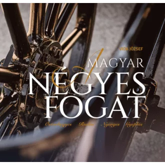   A magyar négyes fogat - Ostorhegyes, Rudas, Nyerges, Gyeplős