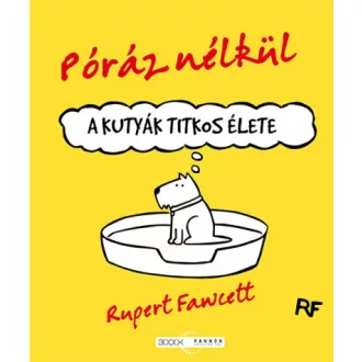 Póráz nélkül - A kutyák titkos élete