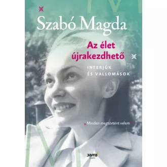 Az élet újrakezdhető - Interjúk és vallomások