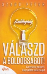 Válaszd a boldogságot!