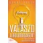 Válaszd a boldogságot!