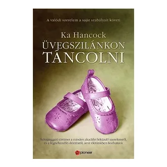 Üvegszilánkon táncolni