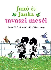 Janó és Janka tavaszi meséi