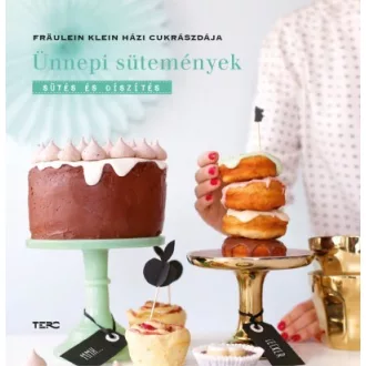 Ünnepi sütemények - Sütés és díszítés