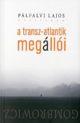 A Transz-Atlantik megállói - Gombrowicz