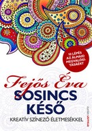 Sosincs késő - Kreatív színező életmesékkel