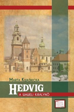 Hedvig - A waweli királynő