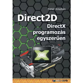 Direct2D - DirectX programozás egyszerűen