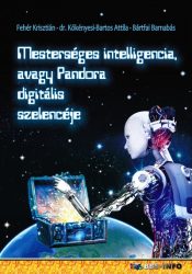  Mesterséges intelligencia, avagy Pandora digitális szelencéje
