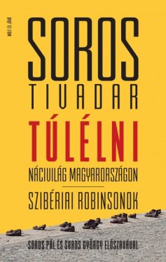 Túlélni - Álarcban - Nácivilág Magyarországon