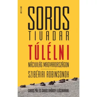 Túlélni - Álarcban - Nácivilág Magyarországon