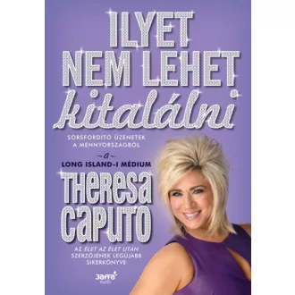   Ilyet nem lehet kitalálni - Sorsfordító üzenetek a mennyországból