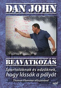 Beavatkozás - Sportolóknak és edzőknek, hogy lássák a pályát