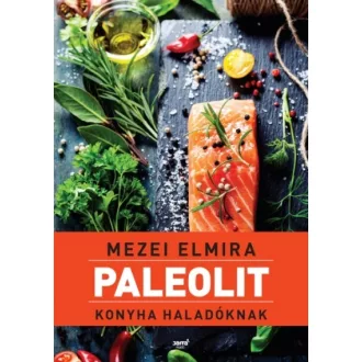 Paleolit konyha haladóknak