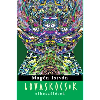 Lovaskocsik - Elbeszélések