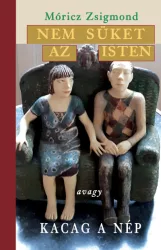 Nem süket az Isten - avagy kacag a nép