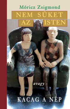 Nem süket az Isten - avagy kacag a nép