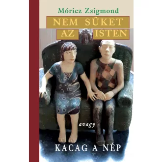 Nem süket az Isten - avagy kacag a nép