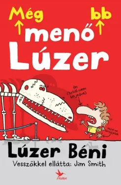 Még menőbb lúzer - Lúzer Béni