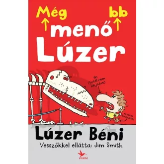 Még menőbb lúzer - Lúzer Béni