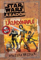 Lázadónapló - Ezra igazi naplója