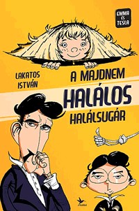 A majdnem halálos halálsugár - Emma és Tesla 1.